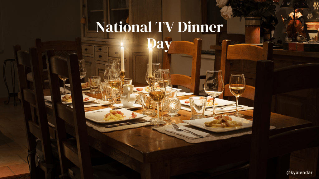 National TV Dinner Day